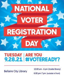 Register to vote on National Voter Registration Day at the Bellaire City Library.