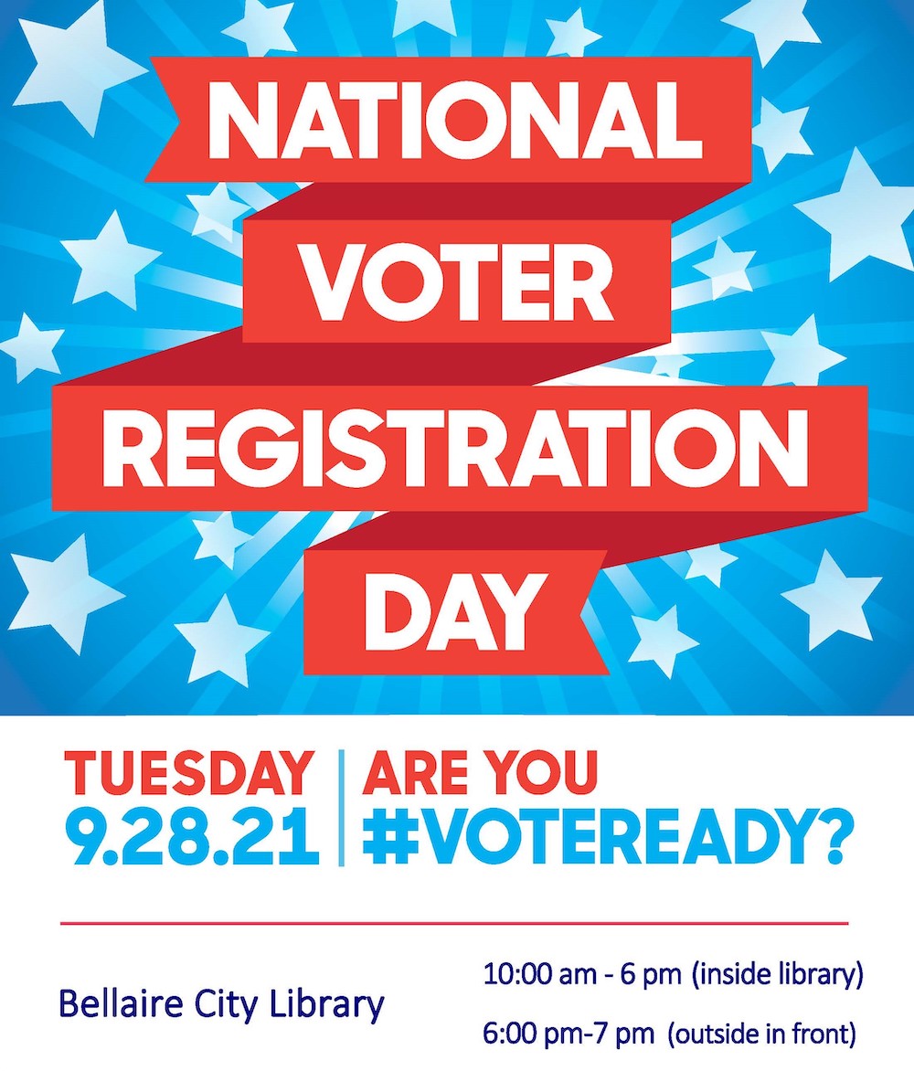 Register to vote on National Voter Registration Day at the Bellaire ...