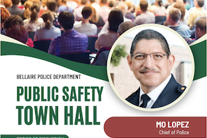 Bellaire Public Safety Town Hall Meeting